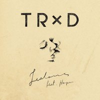 Jealous - TRXD, Harper