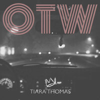 OTW - Tiara Thomas