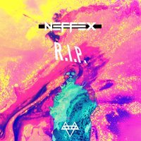 R.I.P. - NEFFEX
