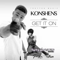 Get It On - Konshens