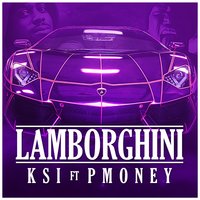 Lamborghini - KSI, P. Money