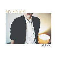 My My My! - Alex G