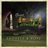 Great, America (2017) - Shovels & Rope