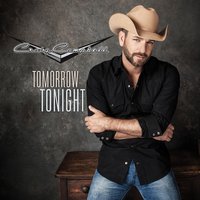 Tomorrow Tonight - Craig Campbell