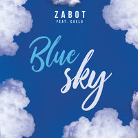 Blue Sky - Zabot, Caelu