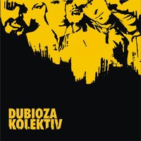 The Right Moments (In Dub) - Dubioza Kolektiv