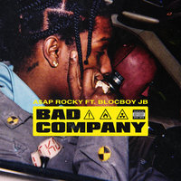 Bad Company - A$AP Rocky, BlocBoy JB