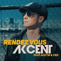 Rendez Vous - Akcent, Veo, Ackym
