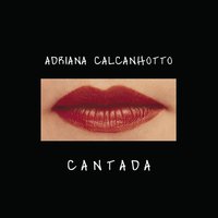 Sou Sua - Adriana Calcanhotto