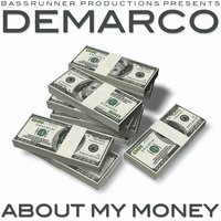 About My Money (Hustler!) - Demarco