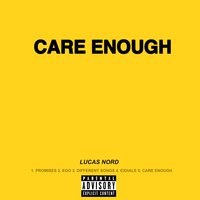 Care Enough - Lucas Nord