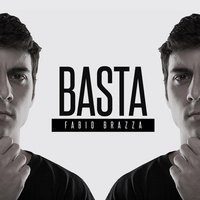 Basta - Fabio Brazza