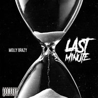 Last Minute - Molly Brazy