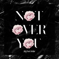 Not Over You - Molly Kate Kestner