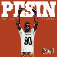 Pesin - Olamide, Limerick