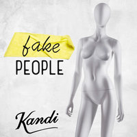 Fake People - Kandi