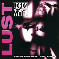 Spacy Bitch - Lords Of Acid