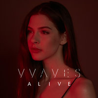 Alive - VVAVES