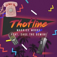 Thotline - Maurice Moore, Sage The Gemini
