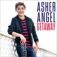 Getaway - Asher Angel