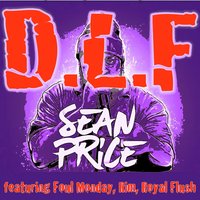 D.L.F - Pf Cuttin, Sean Price