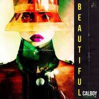 Beautiful - Calboy