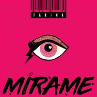 Mirame - Farina