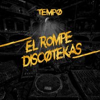 El Rompe Discotekas - Tempo