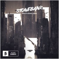What's Going Down - Stonebank