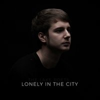 Lonely in the City - The Lake Poets