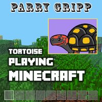 Tortoise Playing Minecraft - Parry Gripp