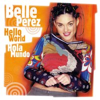 Hola Mundo - Belle Perez