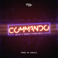 Commando - Mut4y, WizKid, Ceeza Milli