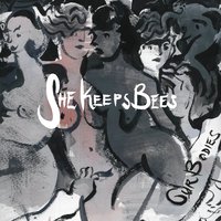 Our Bodies - She Keeps Bees