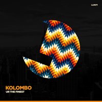 Ur the Finest - Kolombo