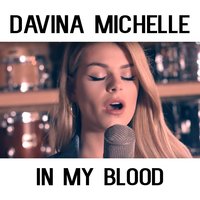 In My Blood - Davina Michelle