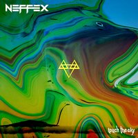 Touch the Sky - NEFFEX