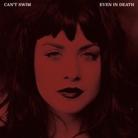 Even in Death - Can't Swim