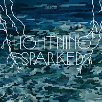 Lightning Sparked - Dillon