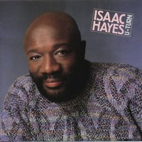 If You Want My Lovin', Do Me Right - Isaac Hayes
