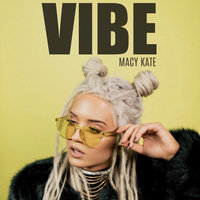 Vibe - Macy Kate