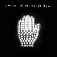 Hands Down - Trentemøller, jennylee