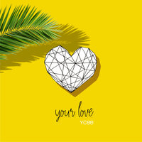 Your Love - Ycee