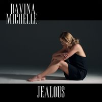 Jealous - Davina Michelle