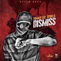 Dismiss - Tommy Lee Sparta
