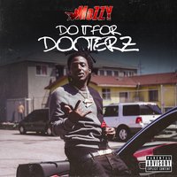 Do It for Dooterz - Mozzy