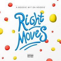 Right Moves - A Boogie Wit da Hoodie