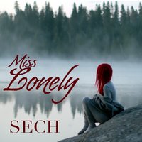 Miss Lonely - Sech