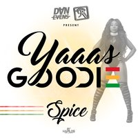 Yaaas Goodie - Spice