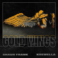Gold Wings - Shaun Frank, Krewella